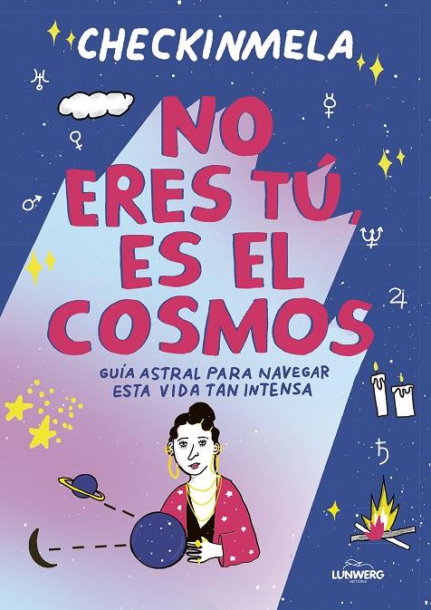 No eres tú, es el cosmos | 9788419875365 | Mela Pabón (checkinmela) | Llibreria online de Figueres i Empordà