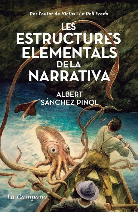 Les estructures elementals de la narrativa | 9788418226045 | Sánchez Piñol, Albert | Llibreria online de Figueres i Empordà