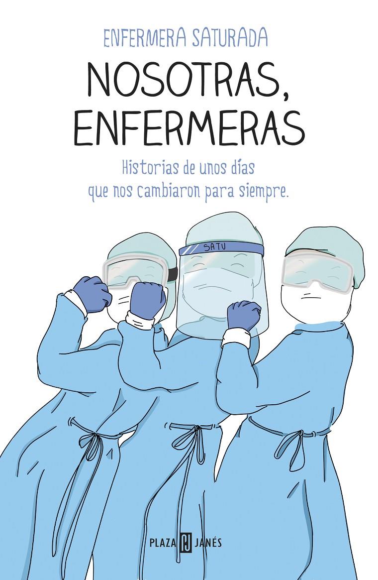 Nosotras, enfermeras | 9788401025716 | Enfermera Saturada, | Llibreria online de Figueres i Empordà