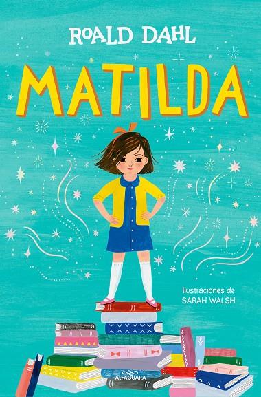 Matilda (edición ilustrada) (Colección Alfaguara Clásicos) | 9788419507280 | Dahl, Roald | Llibreria online de Figueres i Empordà