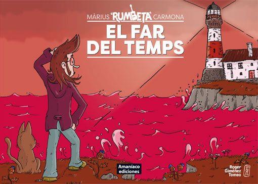 MÀRIUS "RUMBETA" CARMONA, EL FAR DEL TEMPS (CAT) | 9788412592399 | Giménez, Roger | Llibreria online de Figueres i Empordà
