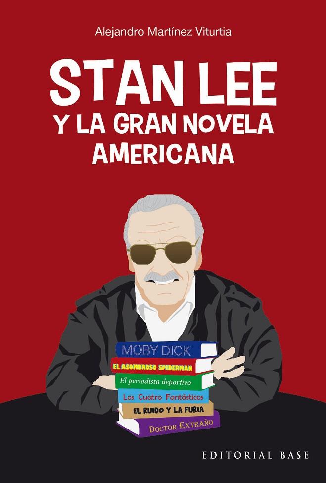 Stan Lee y la gran novela americana | 9788418715952 | Martínez Viturtia, Alejandro | Llibreria online de Figueres i Empordà
