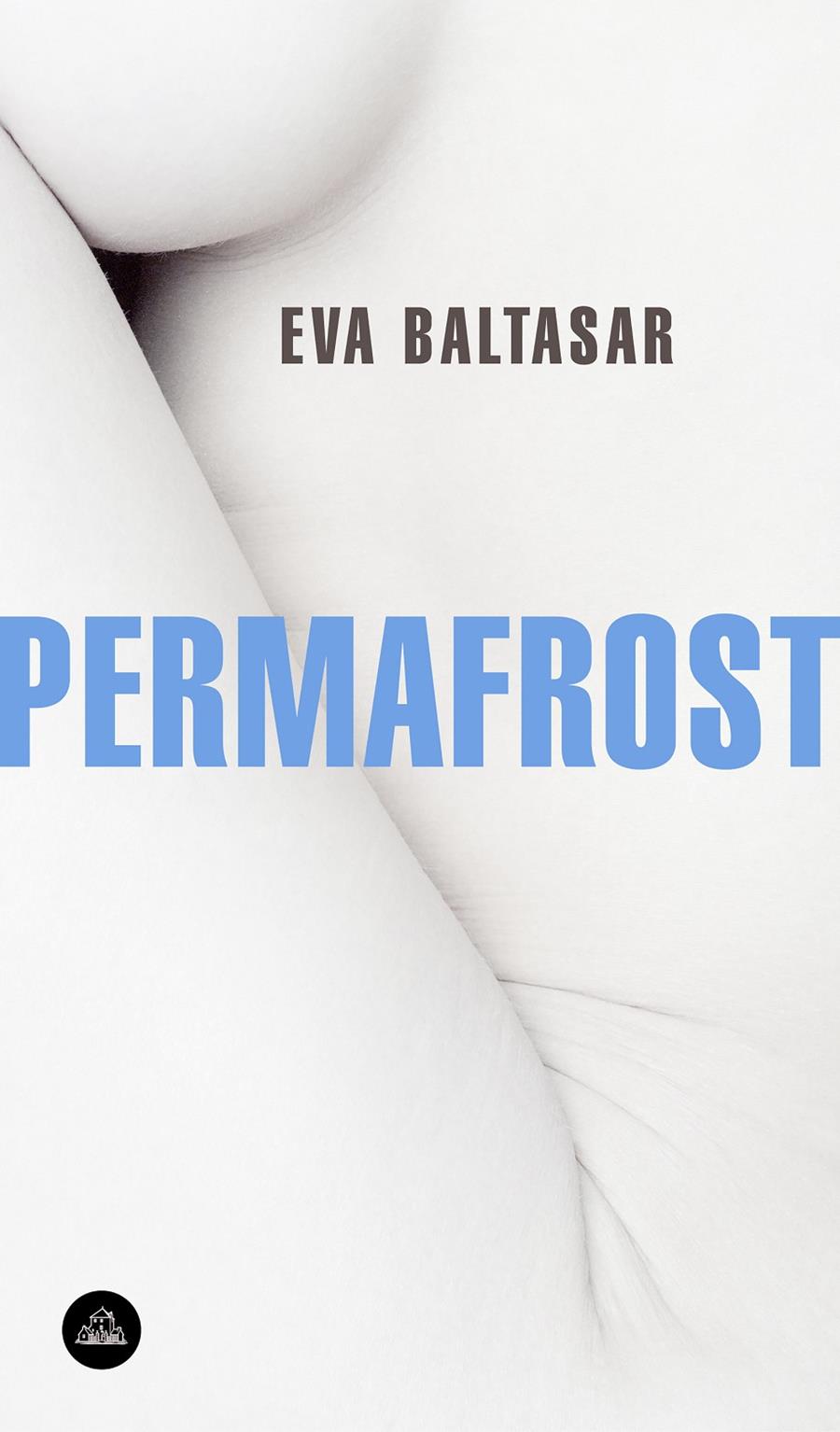 Permafrost | 9788439735144 | Baltasar, Eva | Llibreria online de Figueres i Empordà