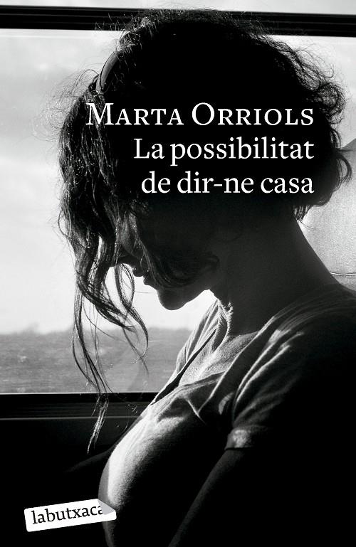 La possibilitat de dir-ne casa | 9788419107985 | Orriols, Marta | Llibreria online de Figueres i Empordà