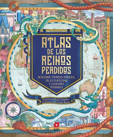 ATLAS DE LOS REINOS PERDIDOS | 9788498563504 | Hawkins, Emily | Llibreria online de Figueres i Empordà