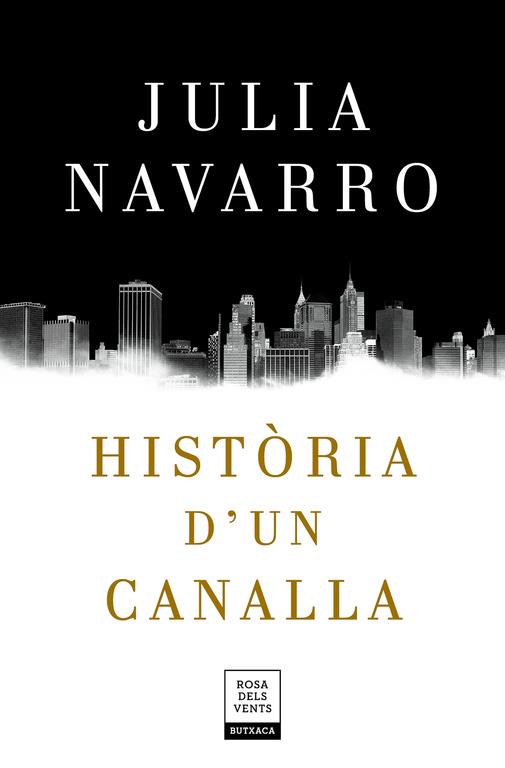 Història d'un canalla | 9788417444198 | Navarro, Julia | Llibreria online de Figueres i Empordà