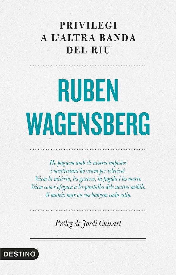 Privilegi a l'altra banda del riu | 9788497102865 | Wagensberg, Ruben | Librería online de Figueres / Empordà