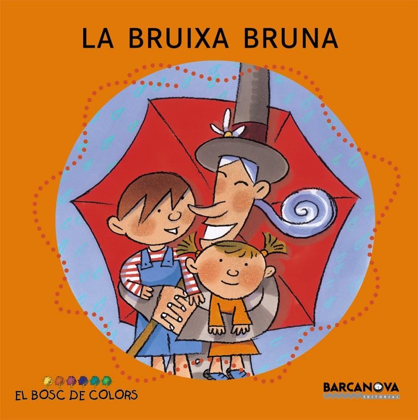 La bruixa Bruna (pal + lligada) | 9788448914110 | Baldó, Estel/Gil, Rosa/Soliva, Maria | Llibreria online de Figueres / Empordà