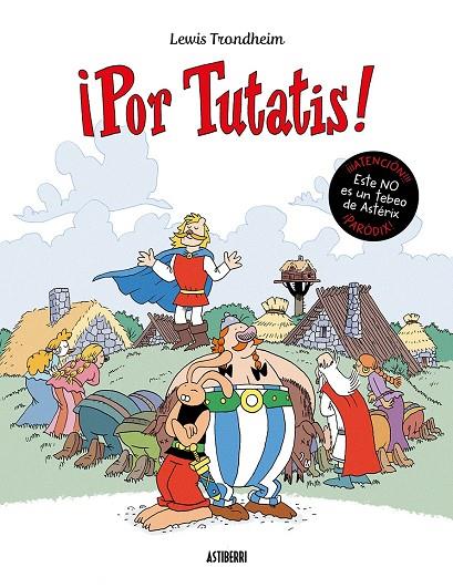 ¡Por Tutatis! | 9788418909900 | Trondheim, Lewis | Llibreria online de Figueres i Empordà