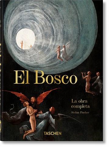 El Bosco. La obra completa. 40th Ed. | 9783836587846 | Fischer, Stefan | Llibreria online de Figueres i Empordà