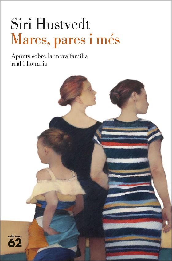 Mares, pares i més | 9788429780208 | Hustvedt, Siri | Llibreria online de Figueres i Empordà