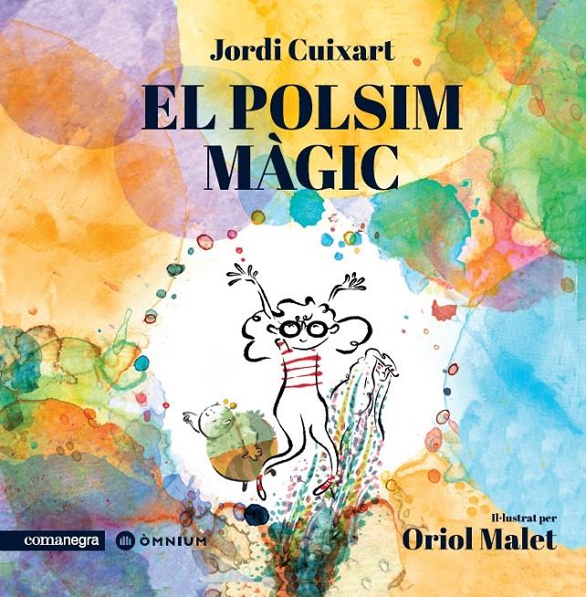 El polsim màgic | 9788418022647 | Cuixart, Jordi | Llibreria online de Figueres i Empordà
