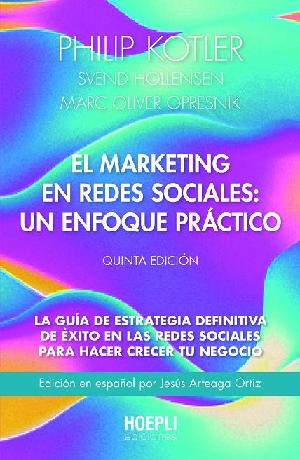 El marketing en redes sociales: un enfoque práctico. Quinta edición | 9791254990018 | Kotler, Philip/Hollensen, Svend/Opresnik, Marc | Llibreria online de Figueres i Empordà