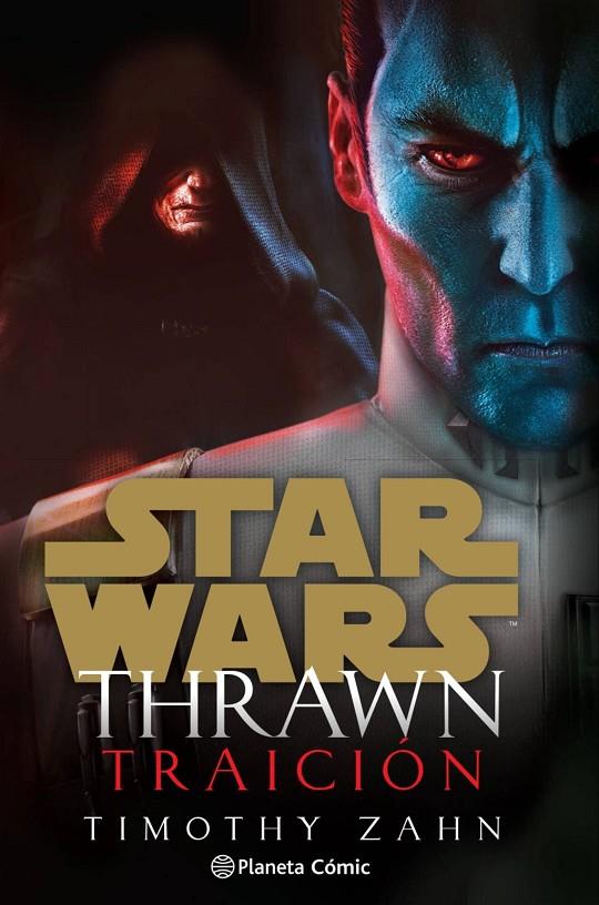 Star Wars Thrawn Traición (novela) | 9788413411798 | Zahn, Timothy | Llibreria online de Figueres i Empordà