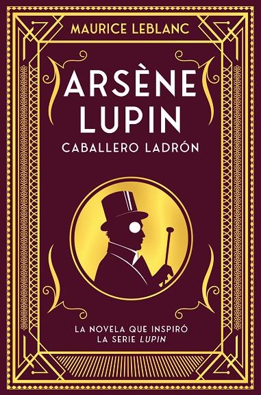 Arsène Lupin, caballero ladrón | 9788418538506 | Leblanc, Maurice | Librería online de Figueres / Empordà