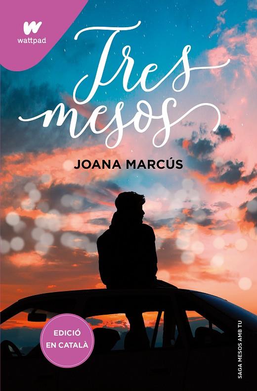 Tres mesos (Mesos amb tu #03) | 9788419241177 | Marcús, Joana | Llibreria online de Figueres i Empordà