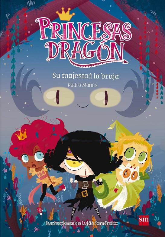 SU MAJESTAD LA BRUJA (Princesas Dragón #03) | 9788467590661 | Mañas Romero, Pedro | Librería online de Figueres / Empordà