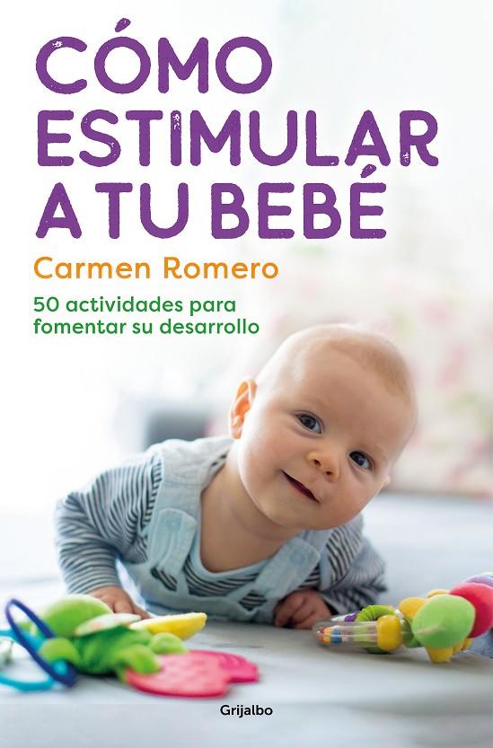 Cómo estimular a tu bebé | 9788425364006 | Romero, Carmen | Llibreria online de Figueres i Empordà