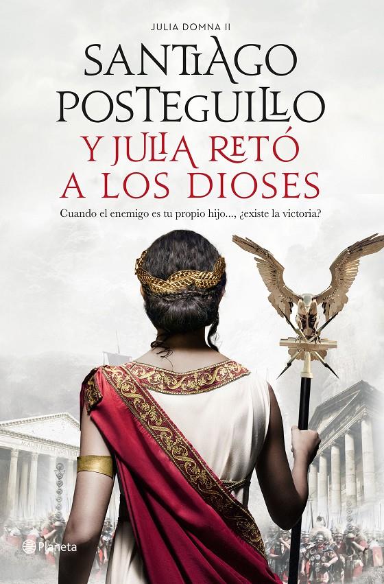 Y Julia retó a los dioses (Yo, Julia #02) | 9788408224693 | Posteguillo, Santiago | Librería online de Figueres / Empordà