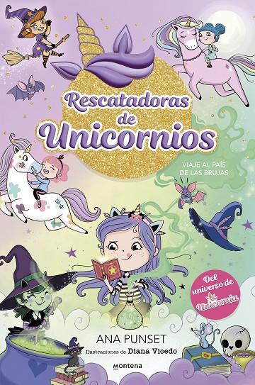 Rescatadoras de Unicornios 3 - Viaje al país de las brujas | 9788419746689 | Punset, Ana | Llibreria online de Figueres i Empordà