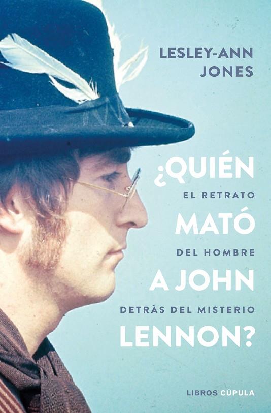 ¿Quién mató a John Lennon? | 9788448027476 | Jones, Lesley-Ann | Llibreria online de Figueres i Empordà
