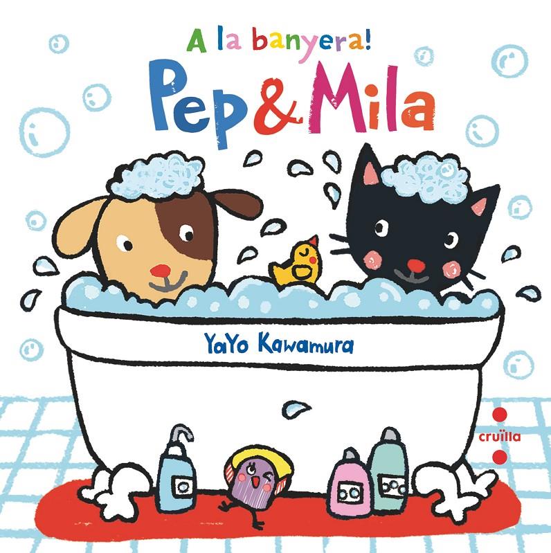 PEP&MILA A LA BANYERA! | 9788466147446 | Tellechea Mora, Teresa | Librería online de Figueres / Empordà
