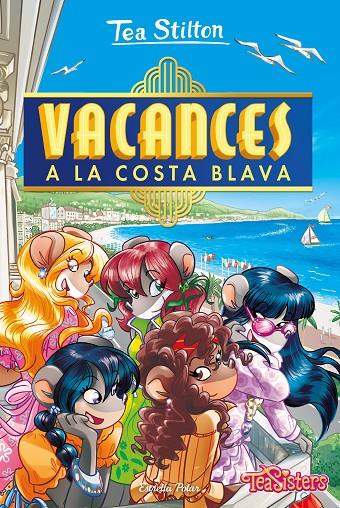 Vacances a la Costa Blava | 9788413891439 | Stilton, Tea | Llibreria online de Figueres i Empordà