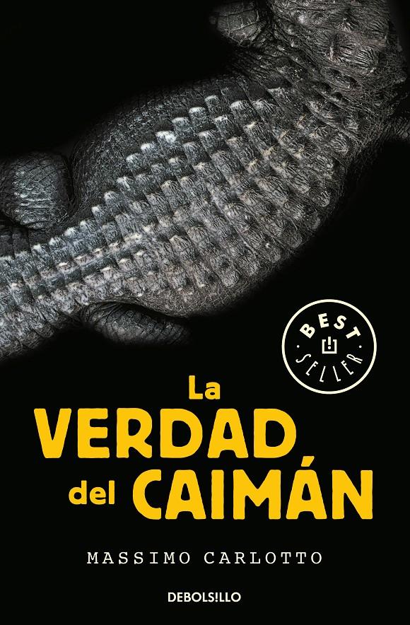 La verdad del Caimán (Serie del Caimán 1) | 9788466342629 | Massimo Carlotto | Llibreria online de Figueres i Empordà