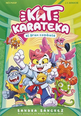 Kat Karateka y el gran combate (Kat Karateka #02) | 9788448862398 | Sánchez, Sandra/Masip, Inés/Bonache, Juan Carlos | Llibreria online de Figueres i Empordà