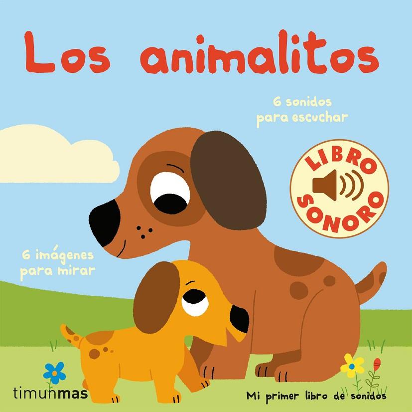 Los animalitos. Mi primer libro de sonidos | 9788408236856 | Billet, Marion | Llibreria online de Figueres i Empordà