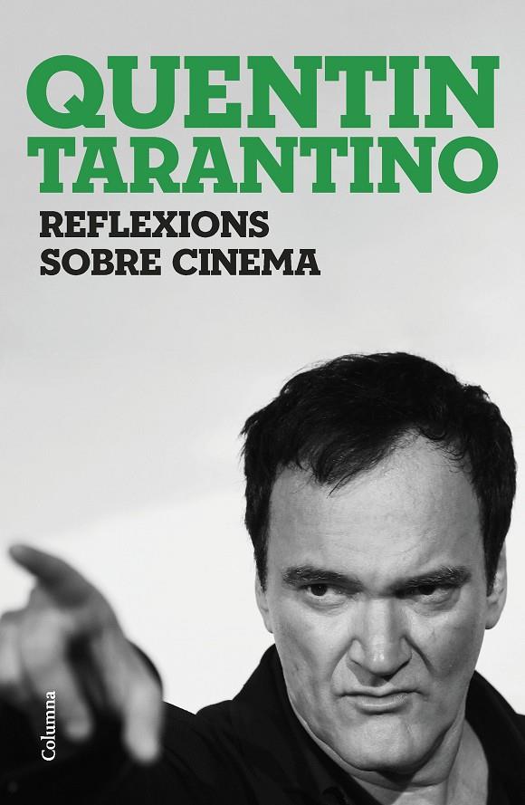Reflexions sobre cinema | 9788466430036 | Tarantino, Quentin | Llibreria online de Figueres i Empordà