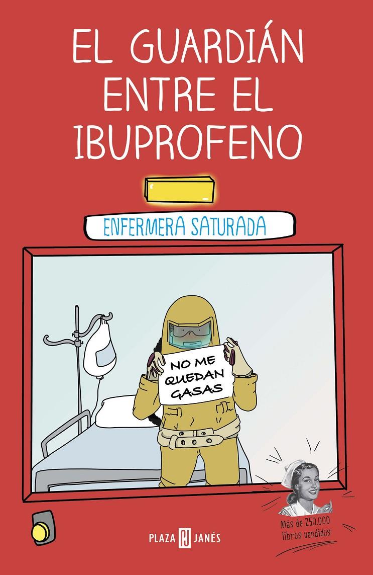 El guardián entre el ibuprofeno | 9788401024399 | Enfermera Saturada, | Llibreria online de Figueres i Empordà