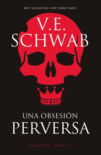Una obsesión perversa (Villanos #01) | 9788416517602 | Schwab, V. E. | Llibreria online de Figueres i Empordà