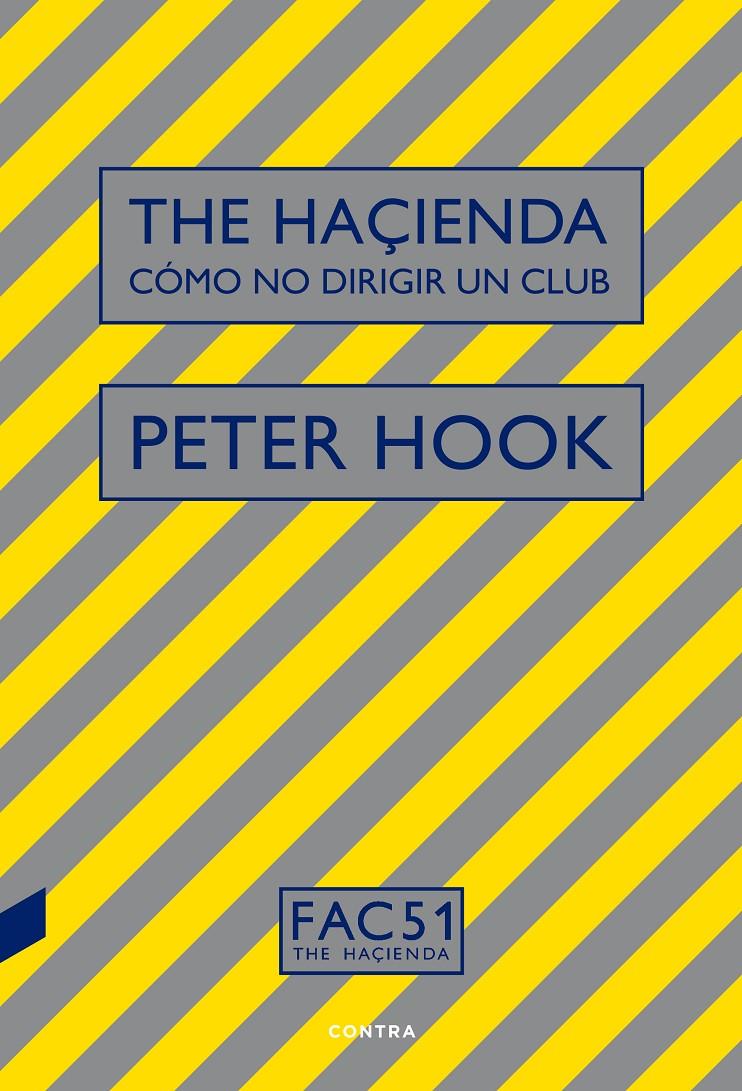 The Haçienda: Cómo no dirigir un club | 9788494968440 | Hook, Peter | Llibreria online de Figueres i Empordà