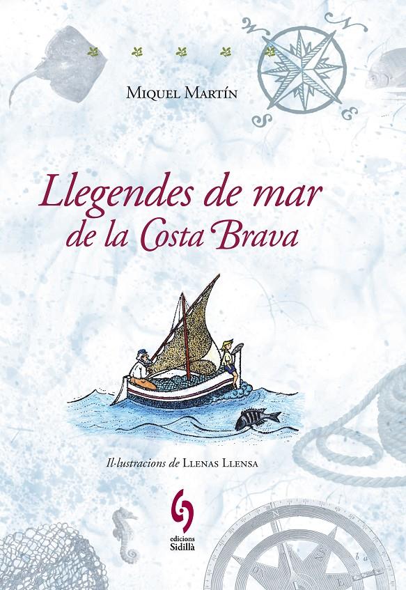 Llegendes de mar de la Costa Brava | 9788493874339 | Martín Serra, Miquel | Llibreria online de Figueres i Empordà