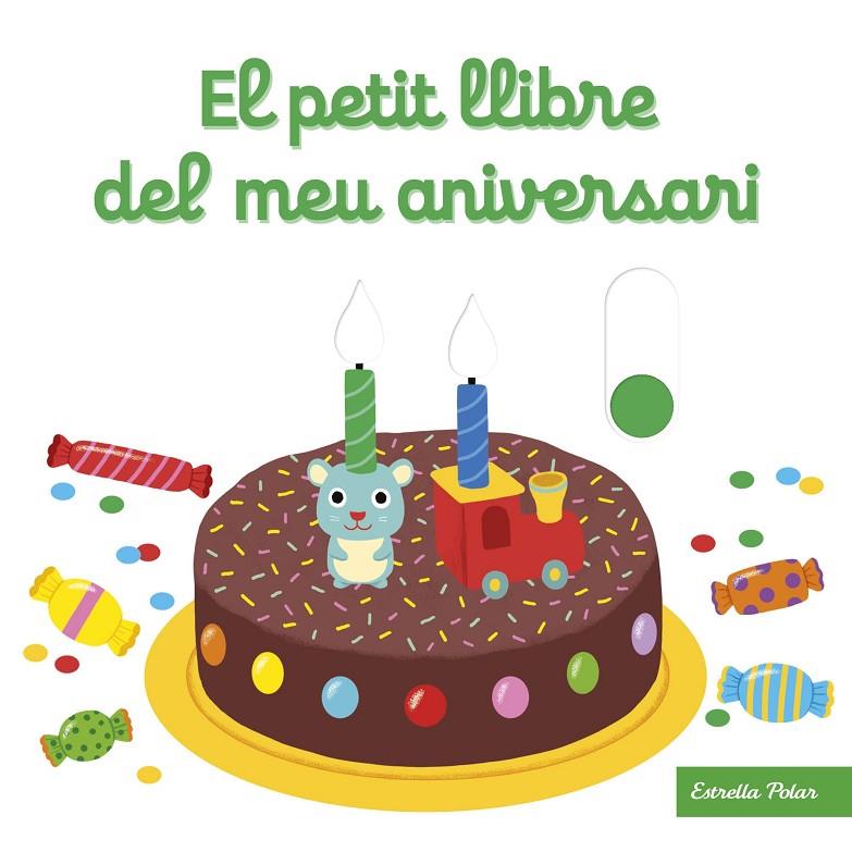 El petit llibre del meu aniversari | 9788413890432 | Choux, Nathalie | Llibreria online de Figueres i Empordà