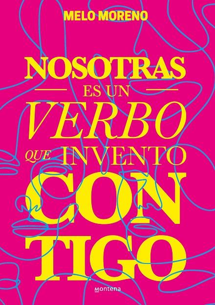 Nosotras es un verbo que invento contigo | 9788418483301 | Moreno, Melo | Llibreria online de Figueres i Empordà
