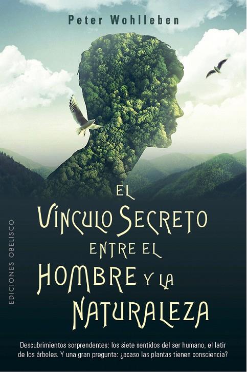 El vínculo secreto entre el hombre y la naturaleza | 9788491116905 | Wohlleben, Peter | Llibreria online de Figueres i Empordà