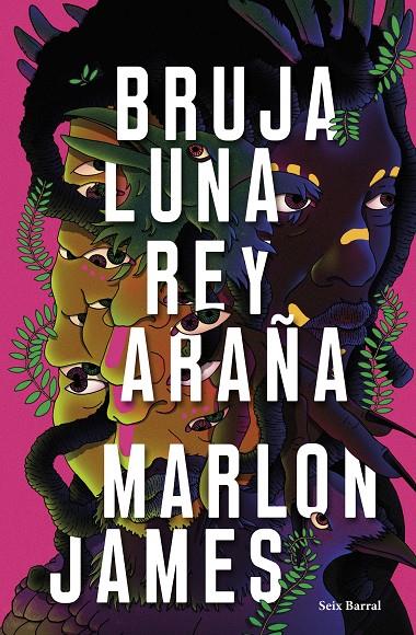 Bruja Luna, Rey Araña | 9788432242687 | James, Marlon | Llibreria online de Figueres i Empordà