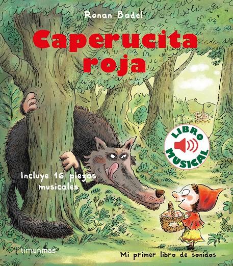 Caperucita roja. Libro musical | 9788408231912 | Badel, Ronan | Llibreria online de Figueres i Empordà