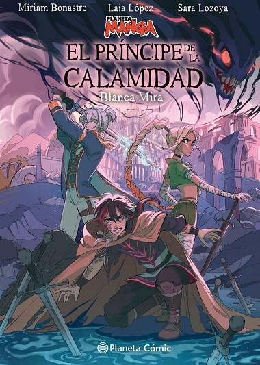 Planeta Manga: El príncipe de la calamidad | 9788411129862 | López, Laia/Lozoya, Sara/Bonastre Tur, Miriam/Mira, Blanca | Llibreria online de Figueres i Empordà