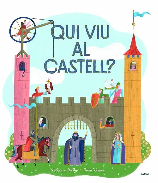 Qui viu al castell? | 9788447942749 | Colby, Rebecca | Llibreria online de Figueres i Empordà