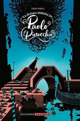 La última comedia de Paolo Pinocchio | 9788418809491 | Lucas Varela | Llibreria online de Figueres i Empordà