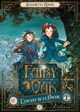 Fairy Oak #02. L'encant de la Foscor | 9788419004017 | Gnone, Elisabetta | Llibreria online de Figueres i Empordà