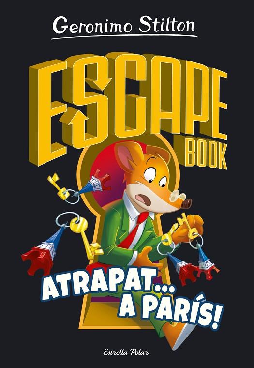 Escape Book #03. Atrapat a París | 9788413893563 | Stilton, Geronimo | Llibreria online de Figueres i Empordà