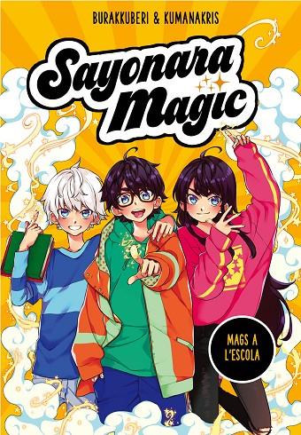 Sayonara Magic #01. Mags a l'escola | 9788418057731 | Burakkuberi,/Kumanakris, | Llibreria online de Figueres i Empordà