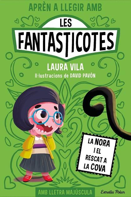 Aprèn a llegir amb Les Fantasticotes #04. La Nora i el rescat a la cova (PAL) | 9788413895567 | Vila, Laura | Llibreria online de Figueres i Empordà