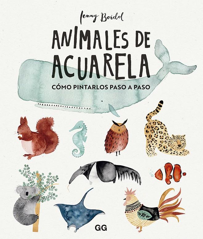 Animales de acuarela | 9788425232824 | Boidol, Jenny | Llibreria online de Figueres i Empordà