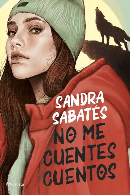 No me cuentes cuentos | 9788408252917 | Sabatés, Sandra | Llibreria online de Figueres i Empordà