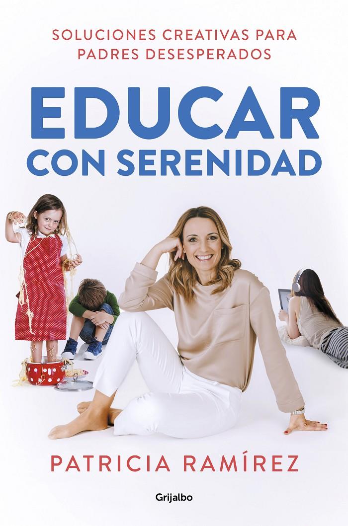 Educar con serenidad | 9788425357756 | Ramírez, Patricia | Librería online de Figueres / Empordà